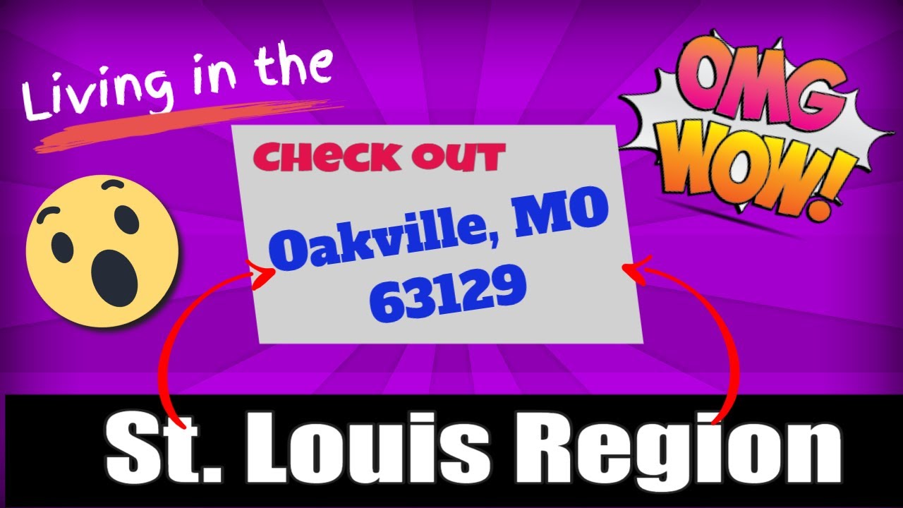 Living in the St Louis Region – Oakville, MO 63129