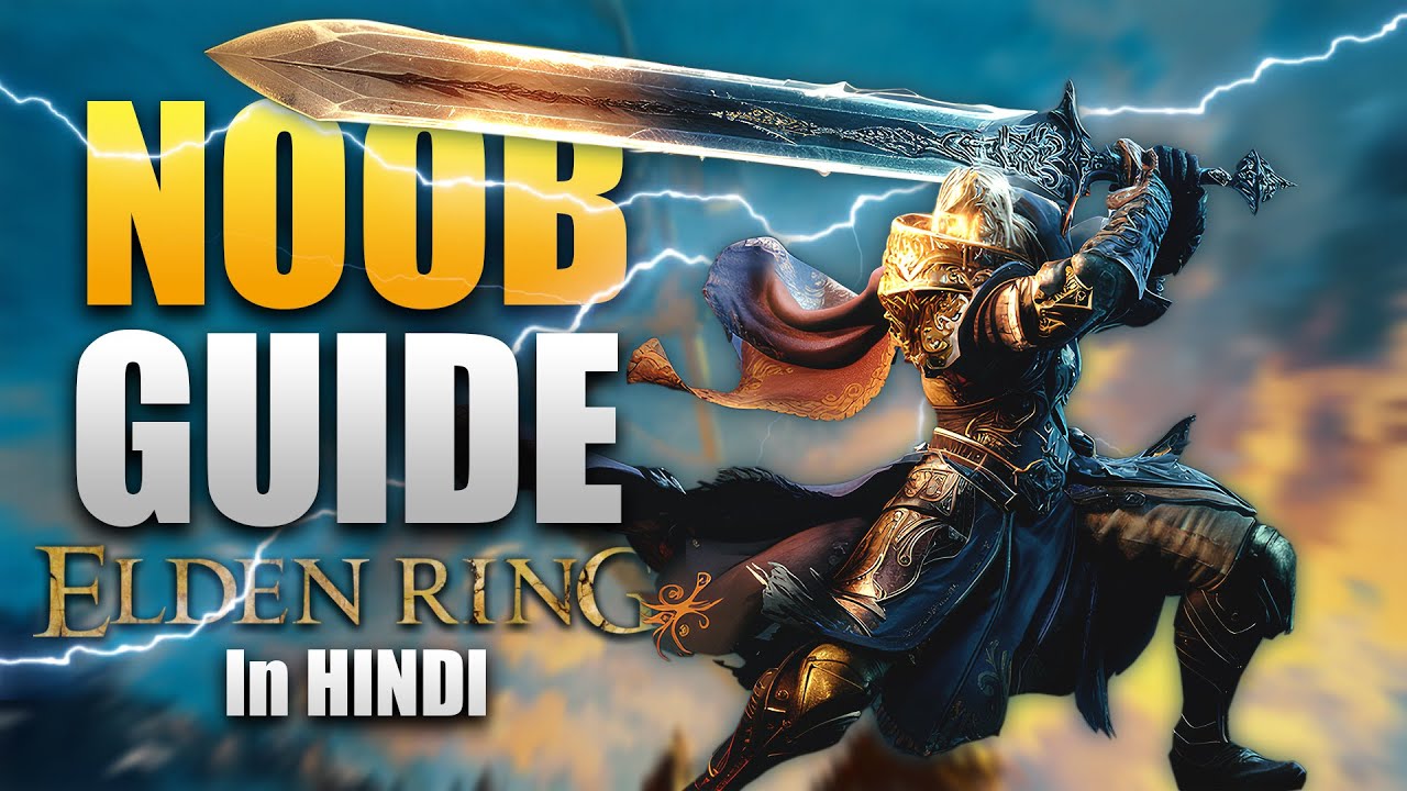 ELDEN RING for NOOBS in HINDI | Elden Ring Beginner guide in Hindi