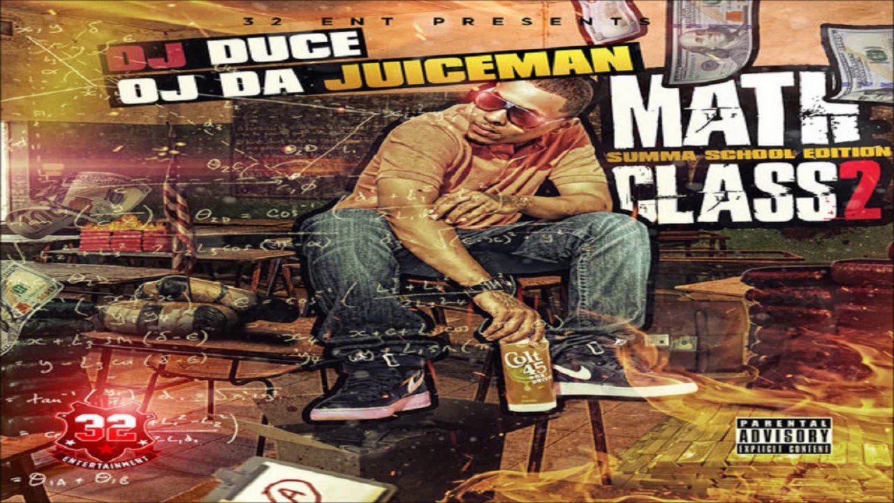 OJ Da Juiceman - Trap, Work, Grind, Shine (Math Class 2)