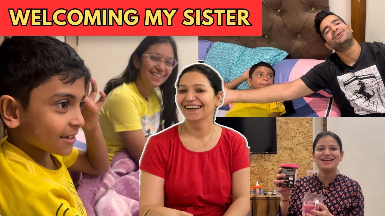 Welcoming my Sister | Aman is Mausa ji 😂| Aman and Iti vlogs