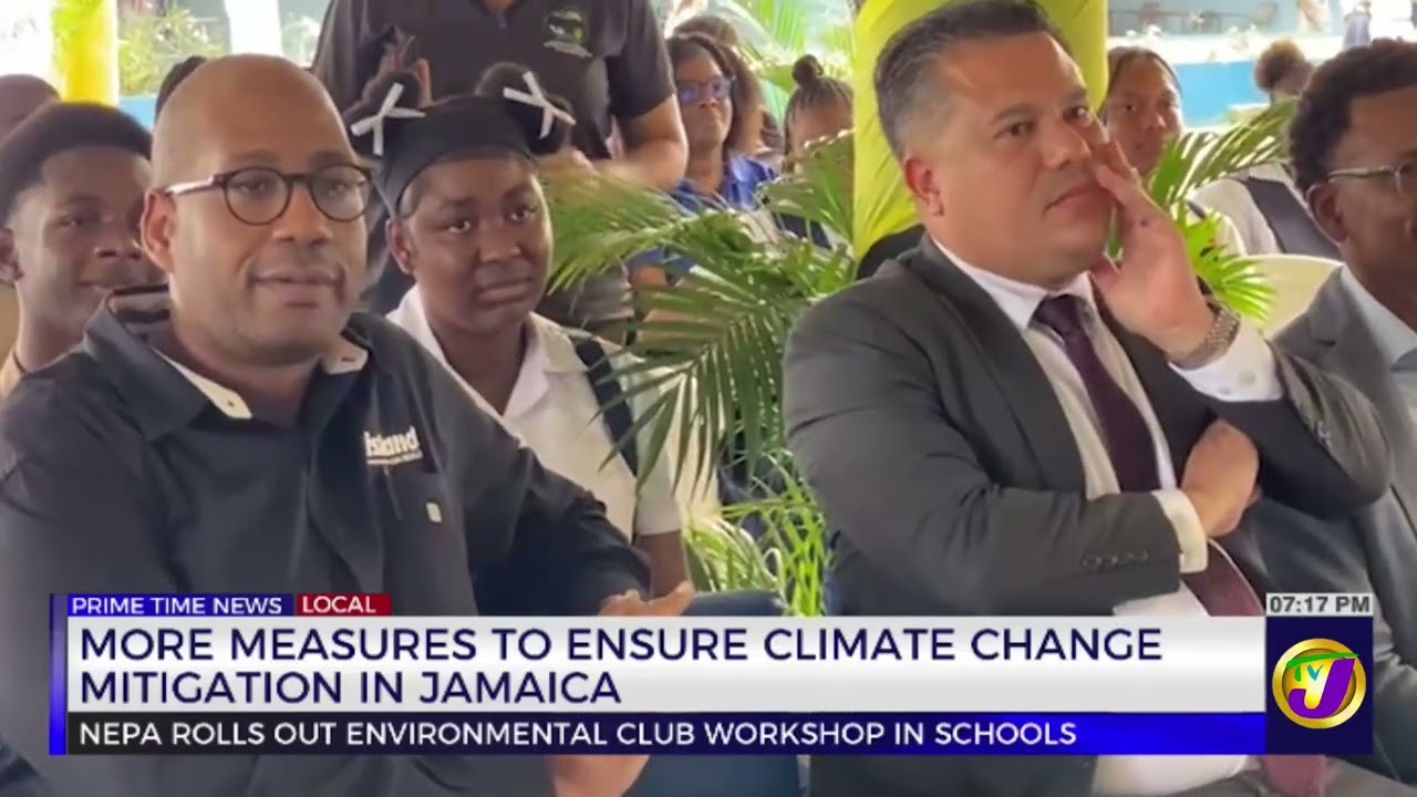 More Measures to Ensure Climate Change Mitigation in Jamaica | TVJ News