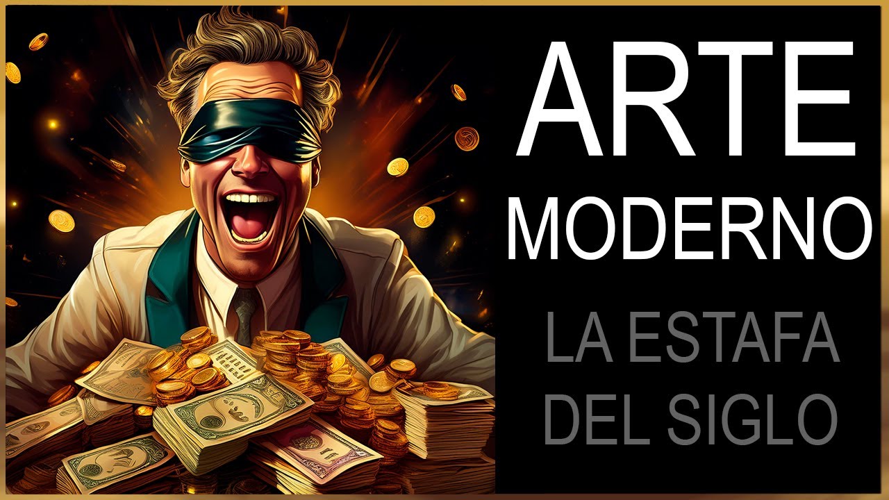 La estafa del siglo: Arte moderno