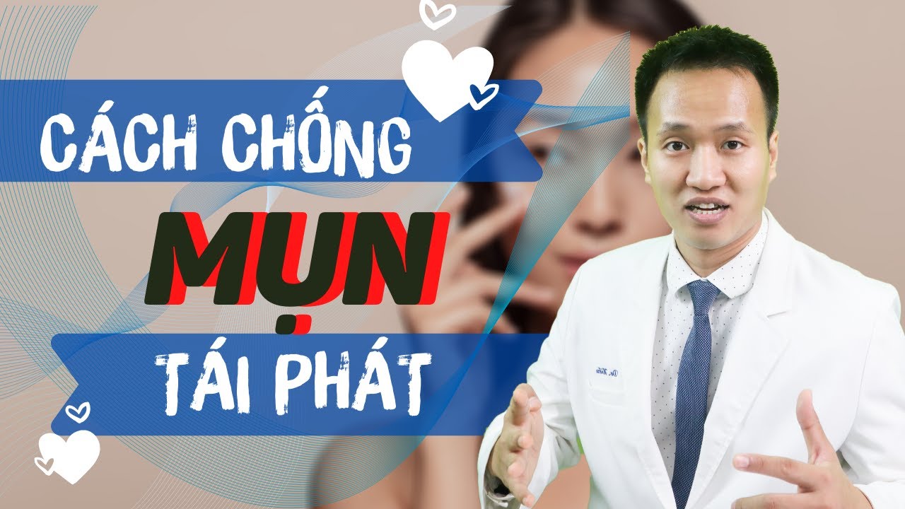 Thói quen giúp da SẠCH MỤN - Cách phòng chống mụn tái phát ĐƠN GIẢN bạn Không ngờ tới | Dr Hiếu