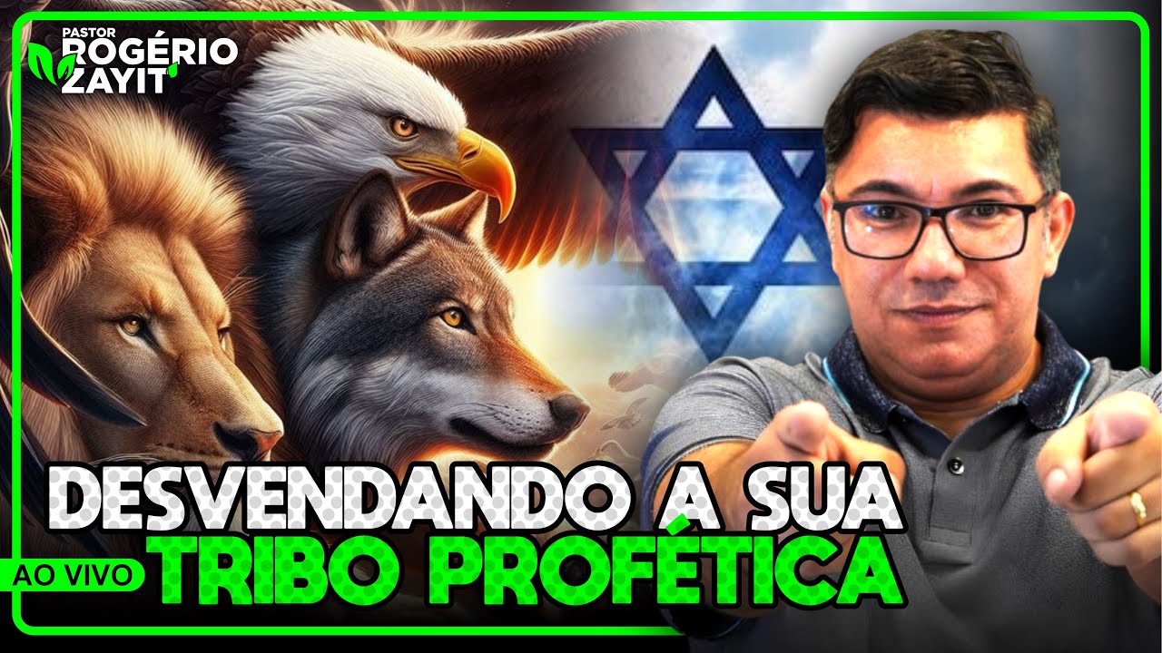 VOCÊ SABIA QUE VOCÊ POSSUI UMA TRIBO PROFÉTICA | PASTOR ROGERIO ZAYIT