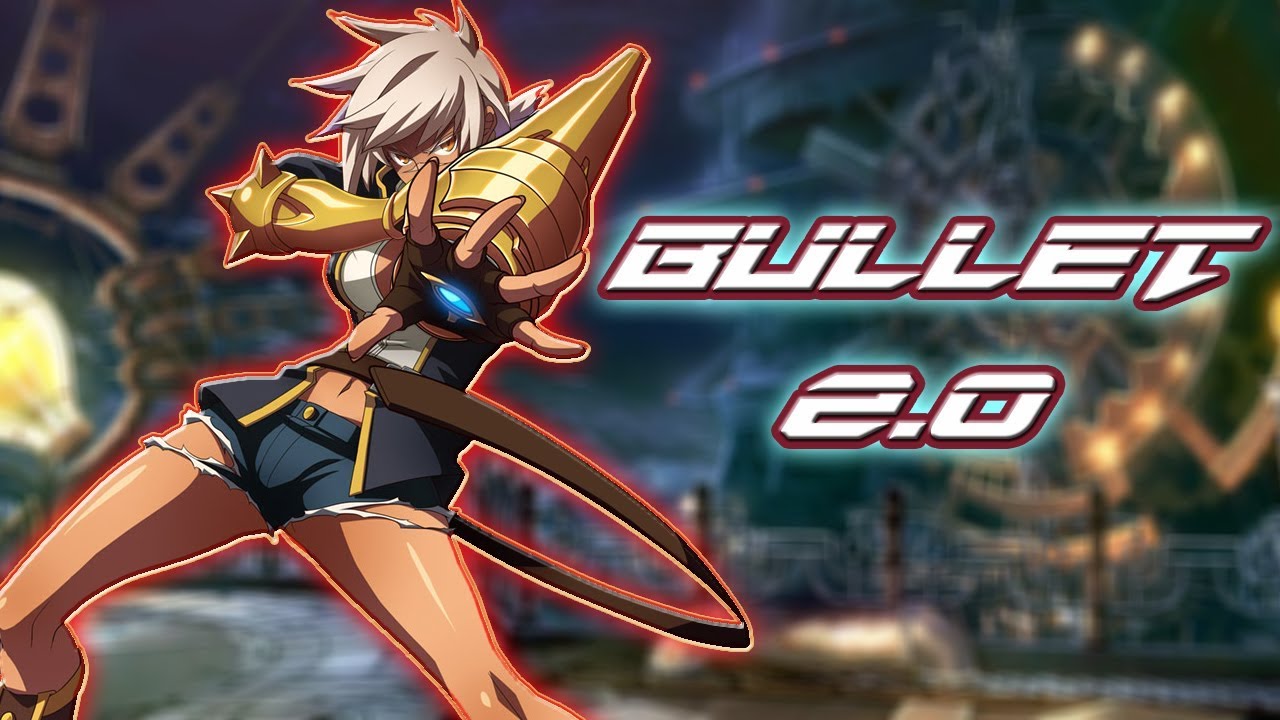 BBCF: Bullet 2.0 Explanation.