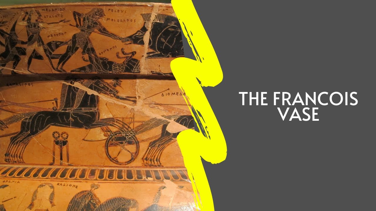 Ancient Greek Art: Francois Vase