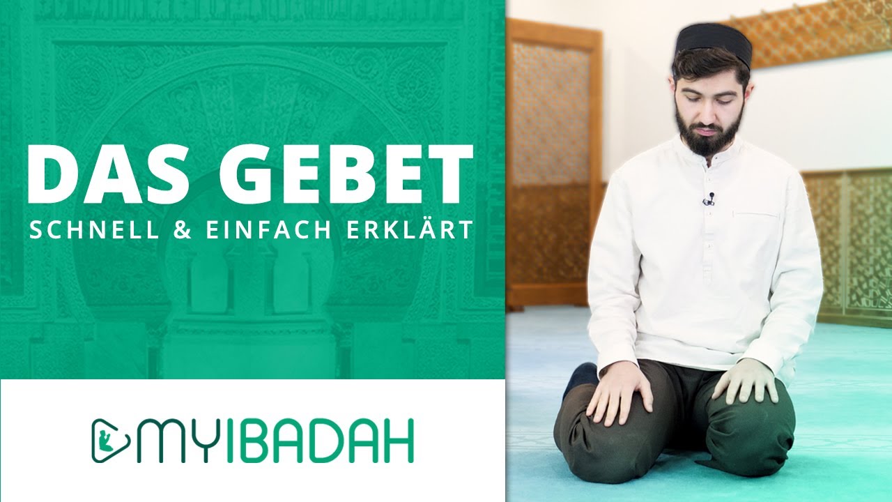 Das Gebet im Islam ⦙ MyIbadah ⦙