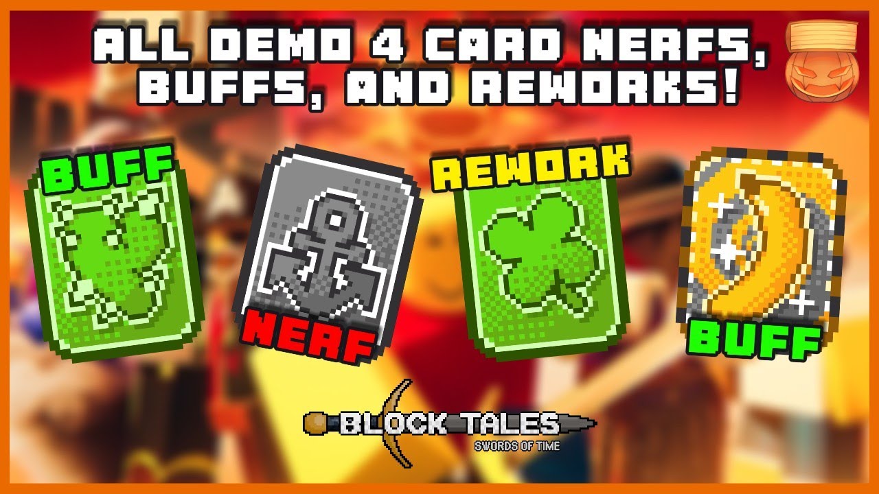 ALL DEMO 4 CARD NERFS, BUFFS, AND REWORKS!!! Roblox Block Tales