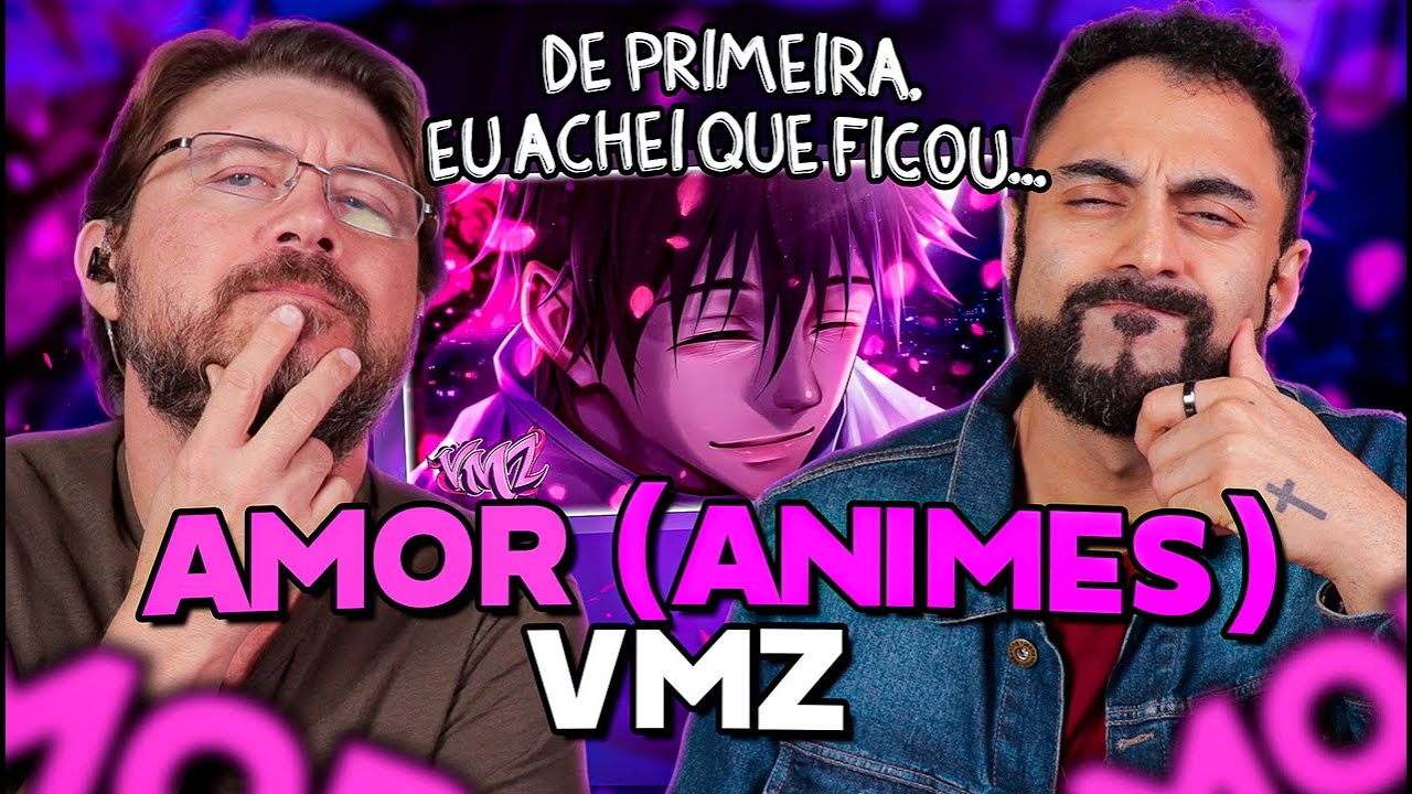 REACT de VMZ - Amor (Animes) Feat. Grupo Halel