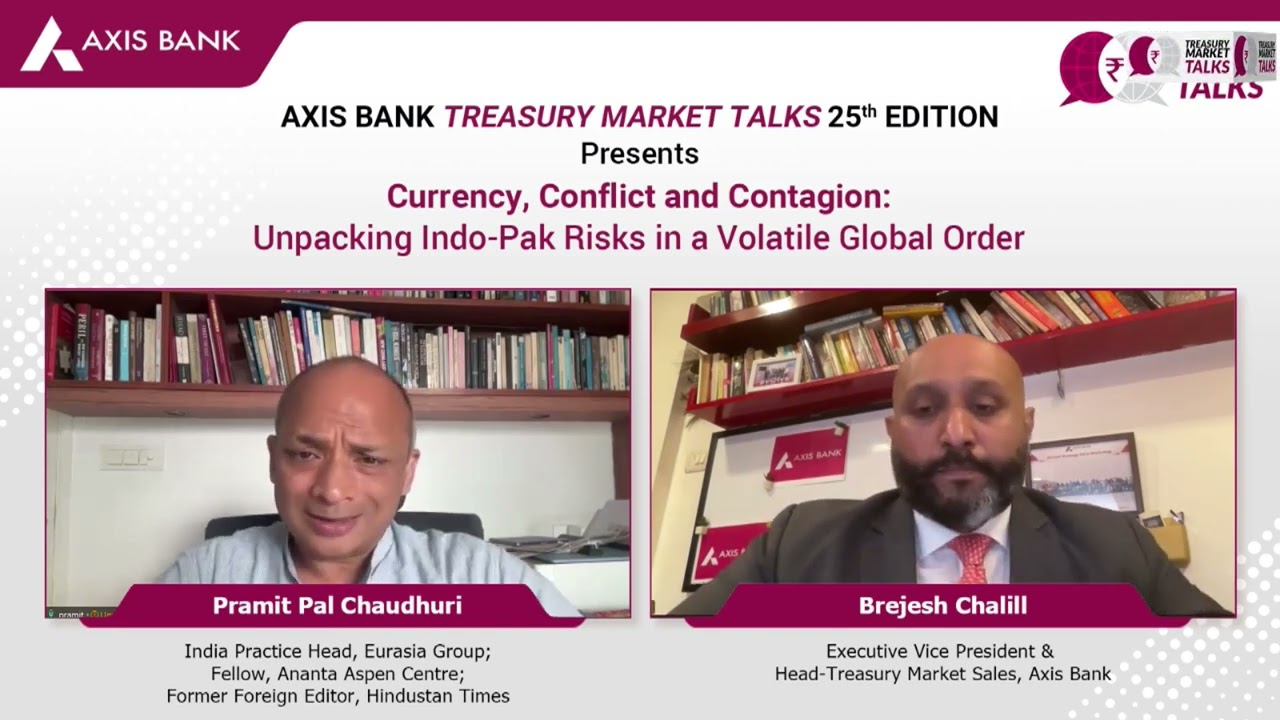 Treasury Market Talks by Axis Bank I Unpacking Indo-Pak Risks in a Volatile Global Order