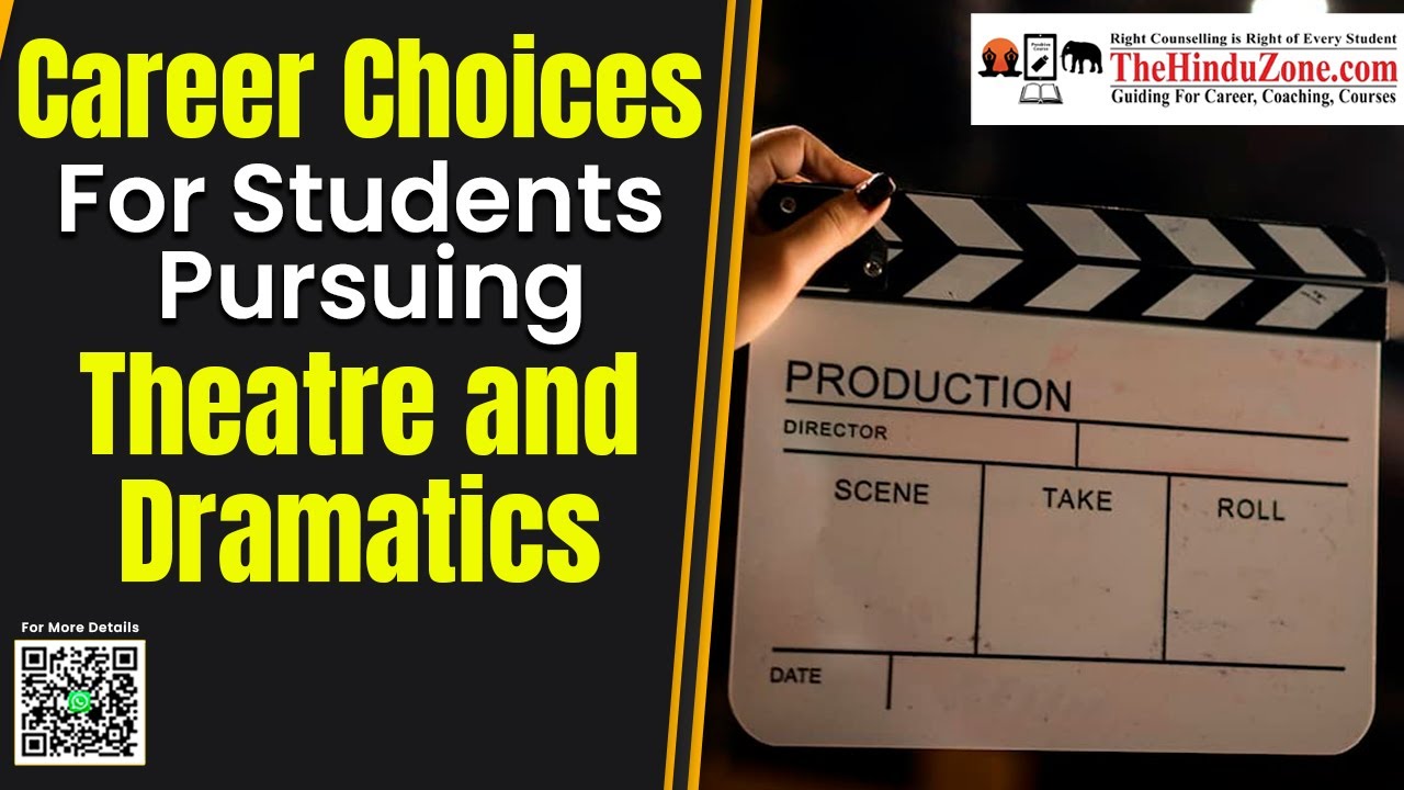 Best Career Choices for Students Pursuing Theatre and Dramatics | The Hindu Zone | #career