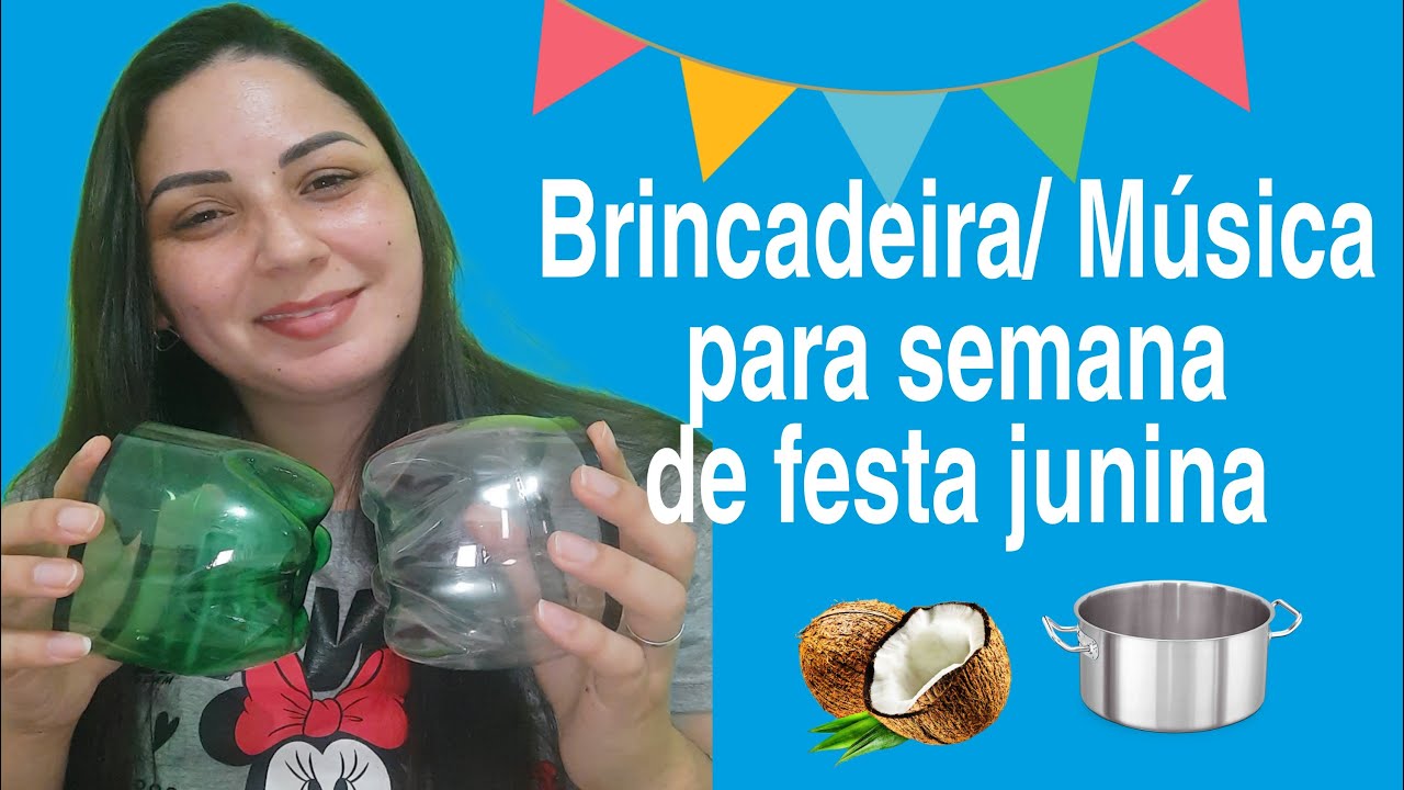 Brincadeira/Música para festa junina , com garrafas pet