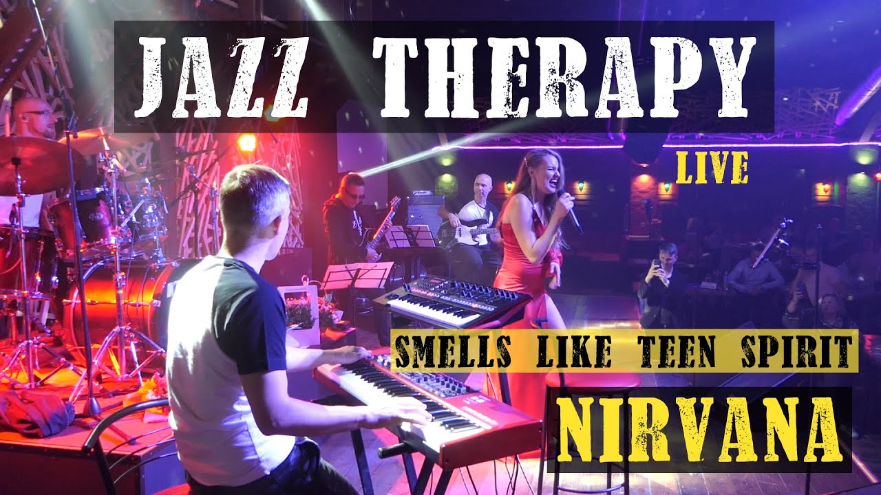 Jazz Therapy - Smells Like Teen Spirit (Nirvana Cover)