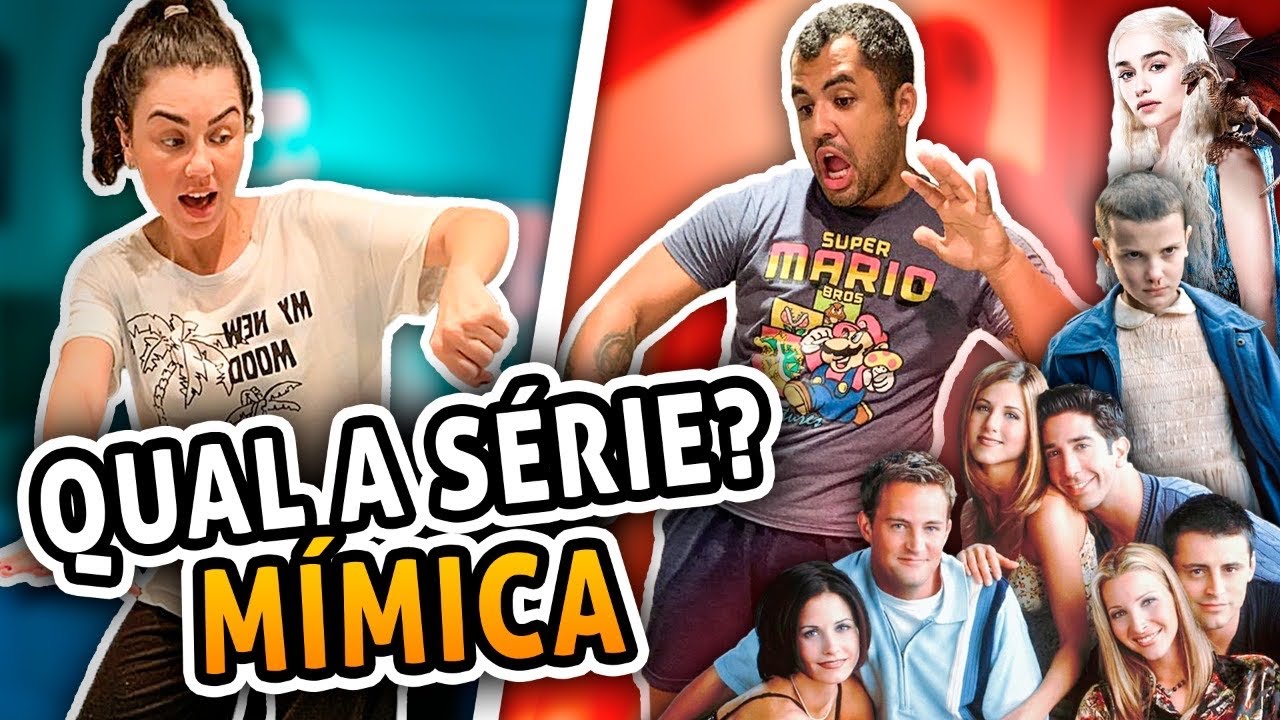 QUAL A SÉRIE COM MÍMICA?
