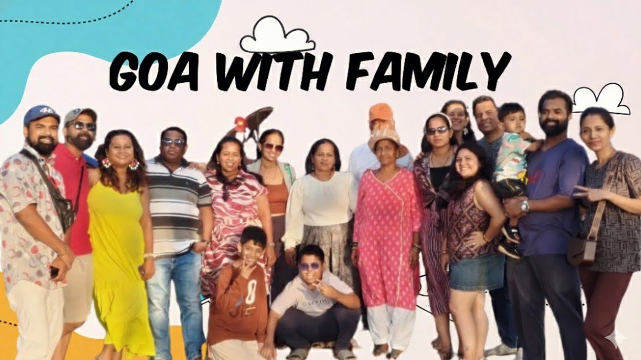 Vlog 65 -  Family Picnic In Goa ( PART - 1 )