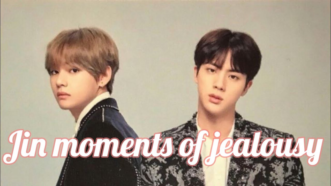 ~✧ Jin moments of jealousy ~✧