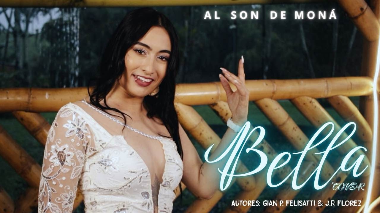 Al son de Moná - Bella (Video Oficial)