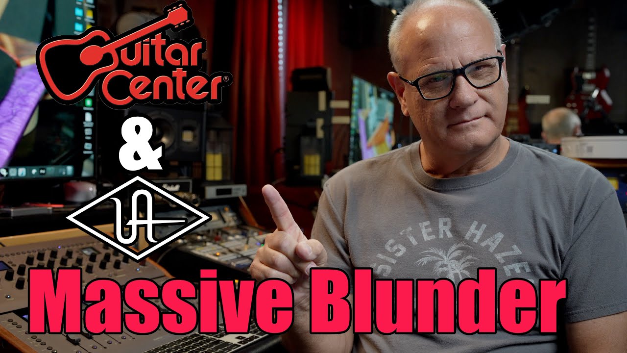 Guitar Center and UAD Massive Blunder