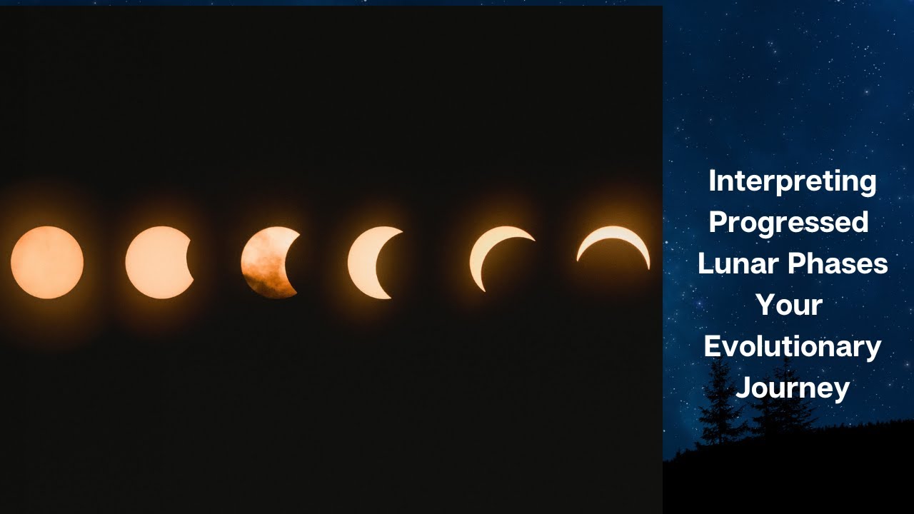 Interpreting Progressed Lunar Phases for your evolutionary journey