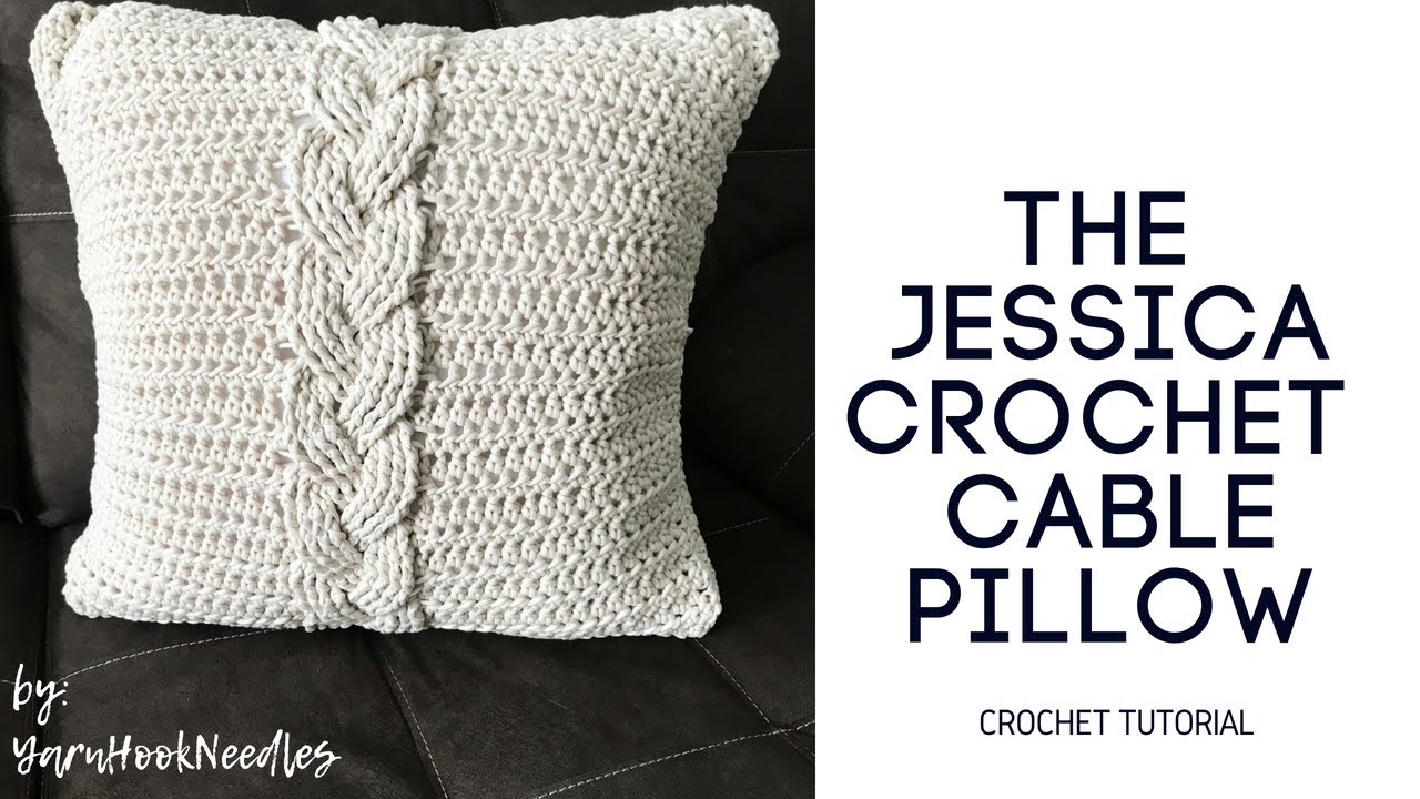 Crochet Cable Pillow | How To Make the Jessica Pillow