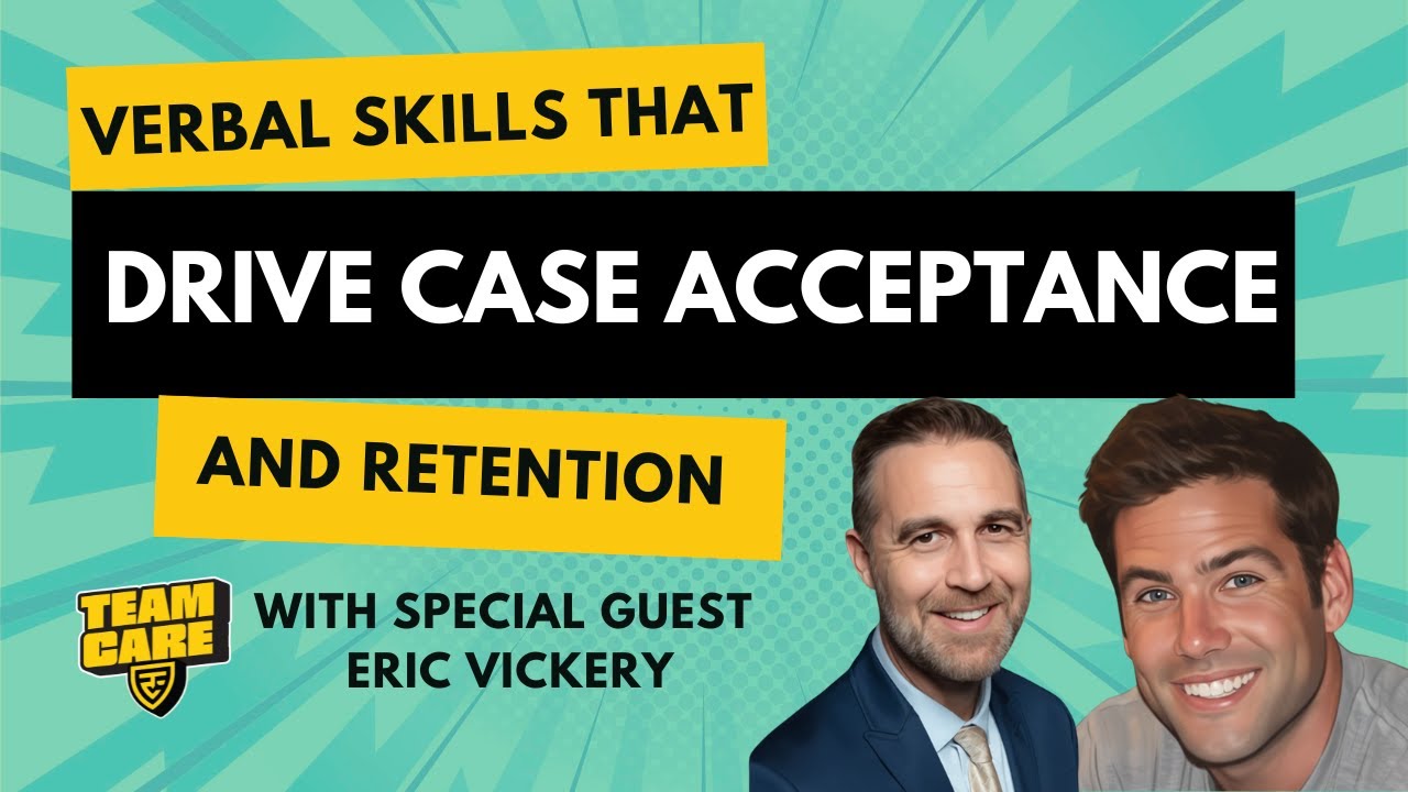 The Extraction Ep 15: Verbal Skills That Drive Case Acceptance and Retention with Guest Eric Vickery