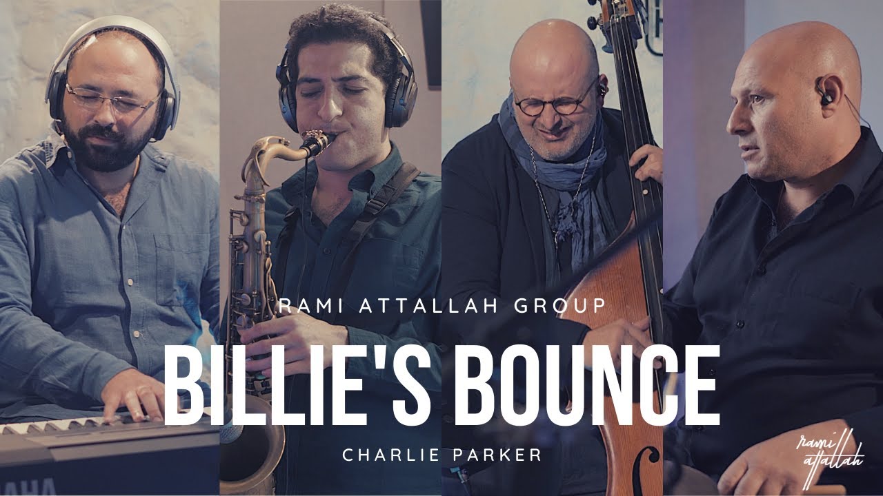 Billie's Bounce - Charlie Parker | By Rami Attallah Group