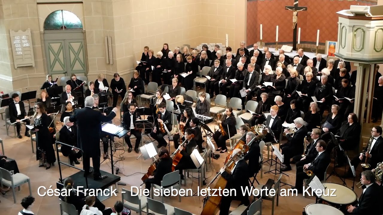 César Franck   Die sieben letzten Worte am Kreuz CVSO Strasbourg-Ortenau SAO Ortenau Olaf Fütterer