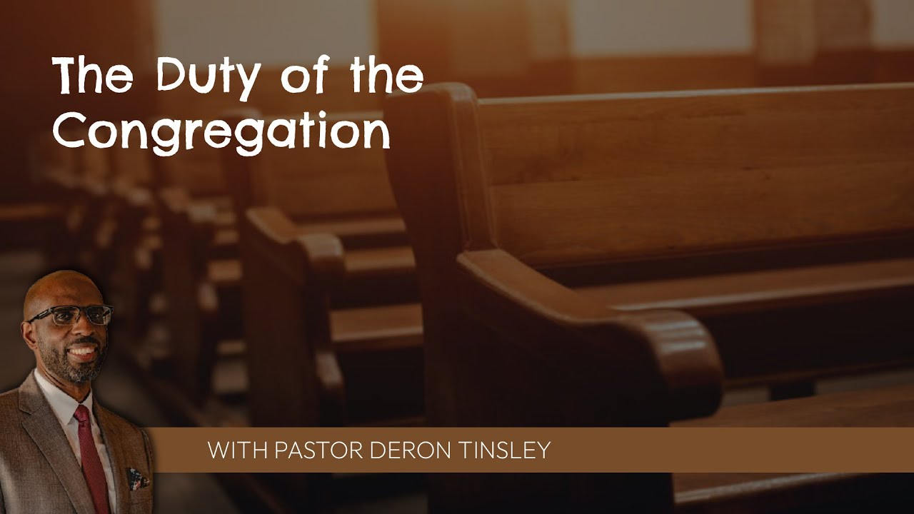 The Duty of the Congregation