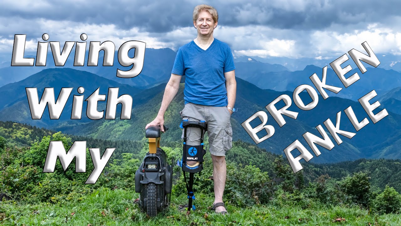 Living With A Broken Ankle
