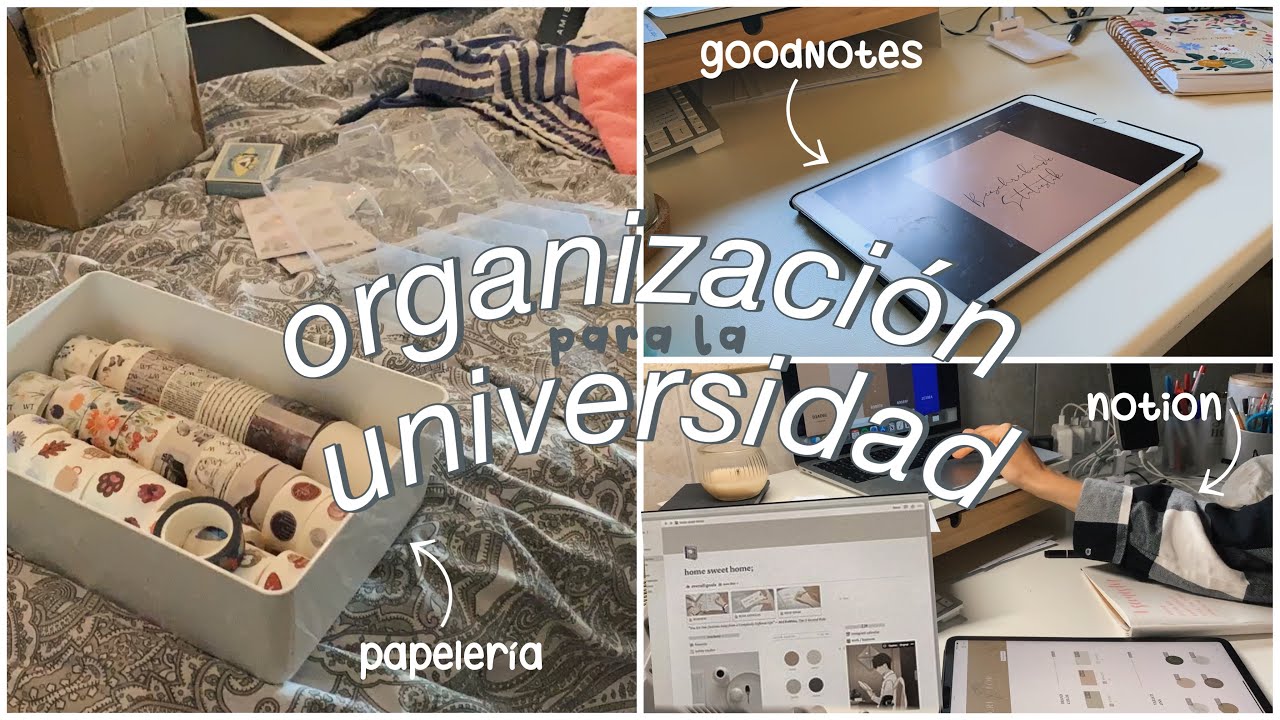preparándome y organizándome para la universidad