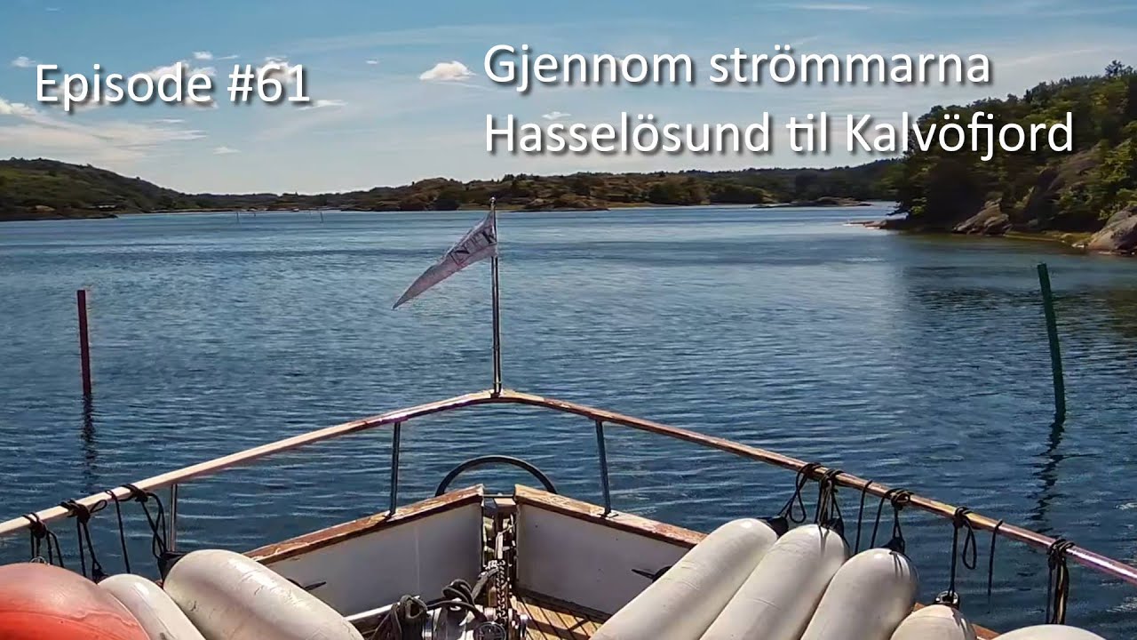 Episode #61 Gjennom Strömmarna - Hasselösund til Kalvöfjord