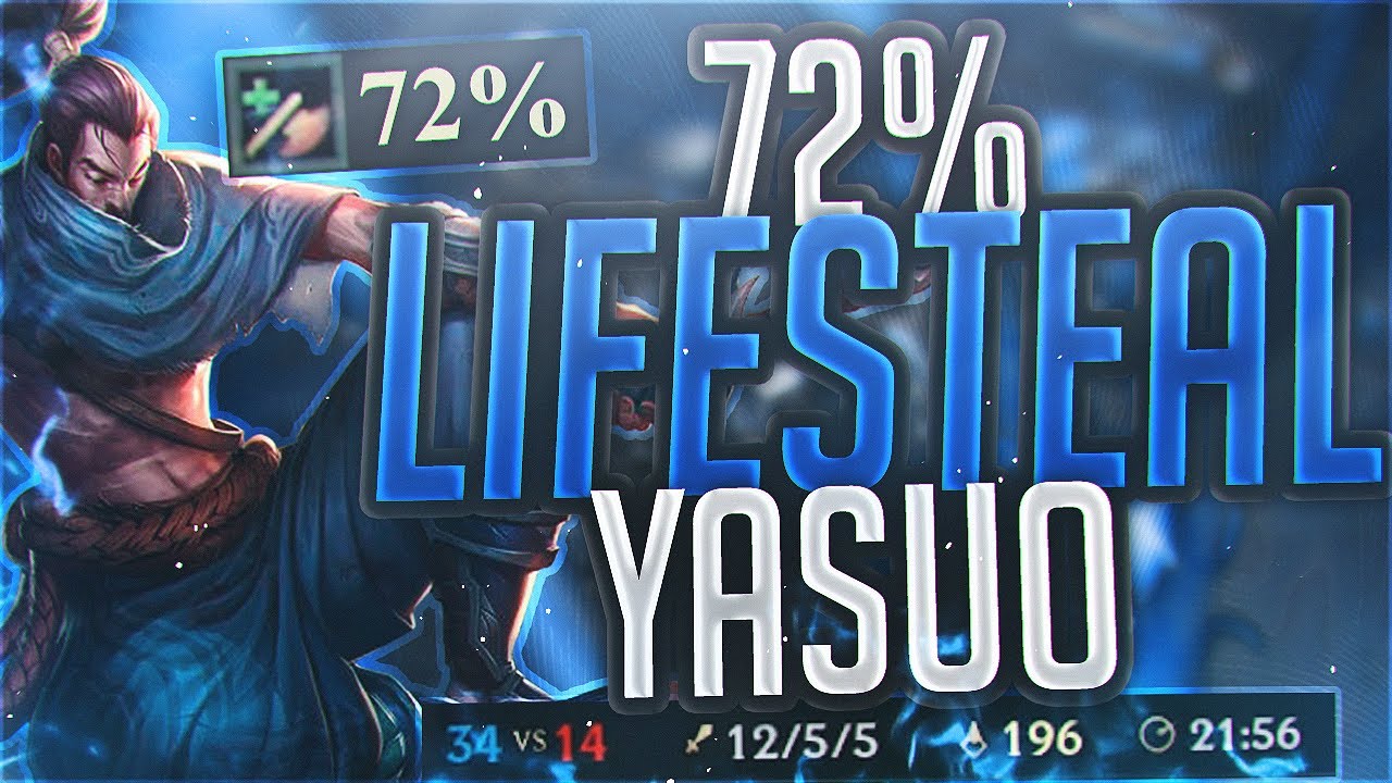 Yassuo | 72% LIFESTEAL YASUO!!! NEW OP BUILD?!?