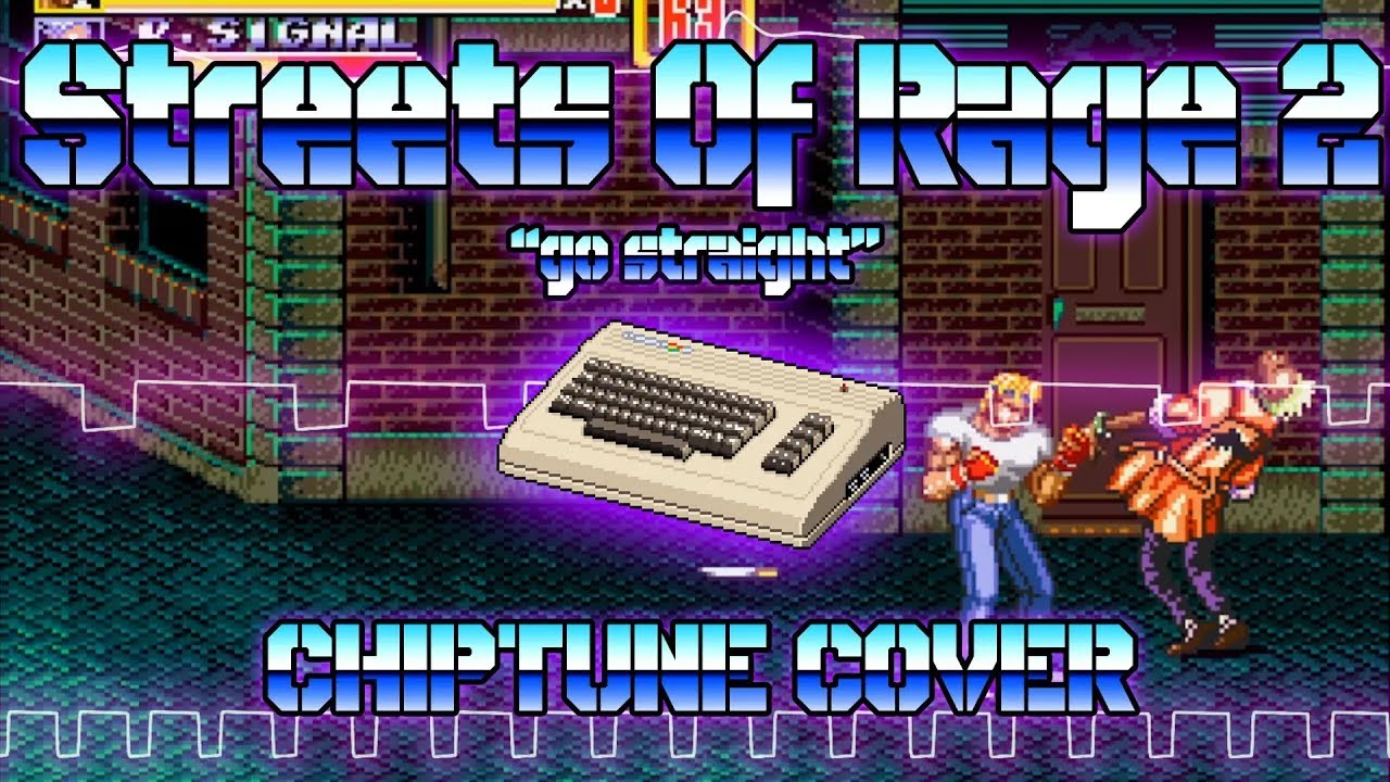 Streets Of Rage 2 (Go Straight) - DJ Space's C64 music version