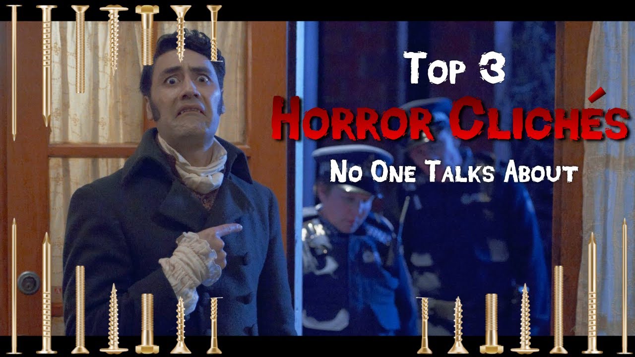 Top 3 Horror Clich&eacute;s No One Talks About!