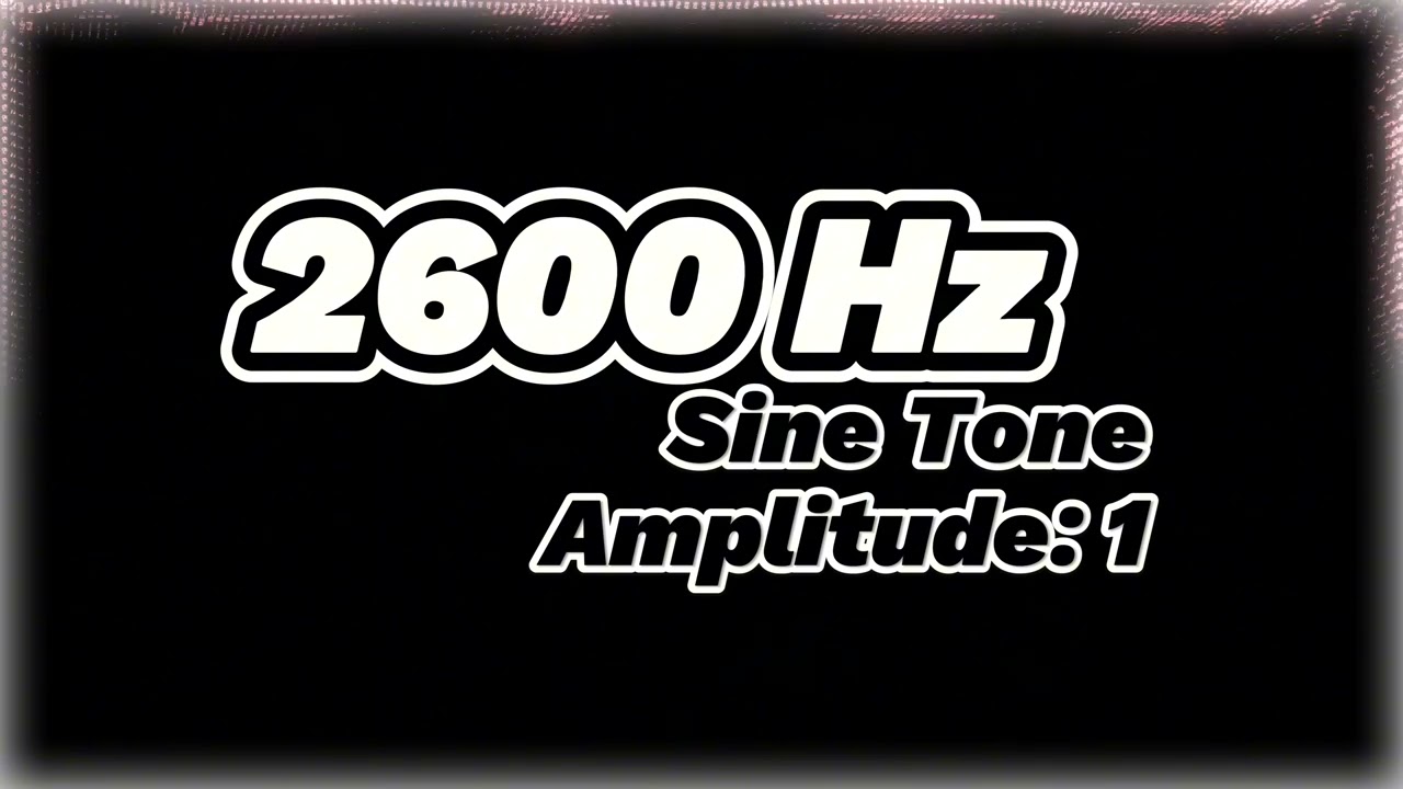 2600 Hz Sine Tone &ndash; Pure High Frequency Sound for Audio Calibration and Testing