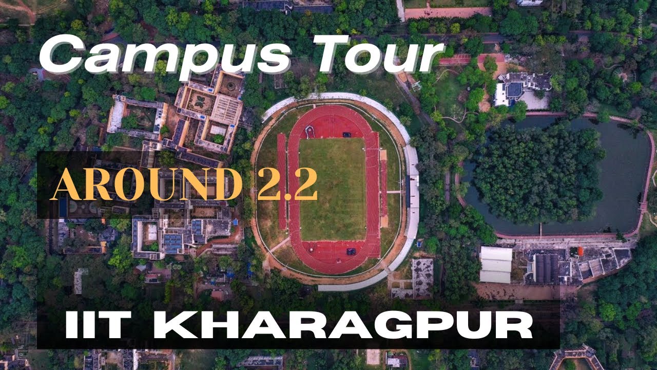 What is 2.2 in IIT KGP🤔🤔 | Campus Tour of IIT Kharagpur |