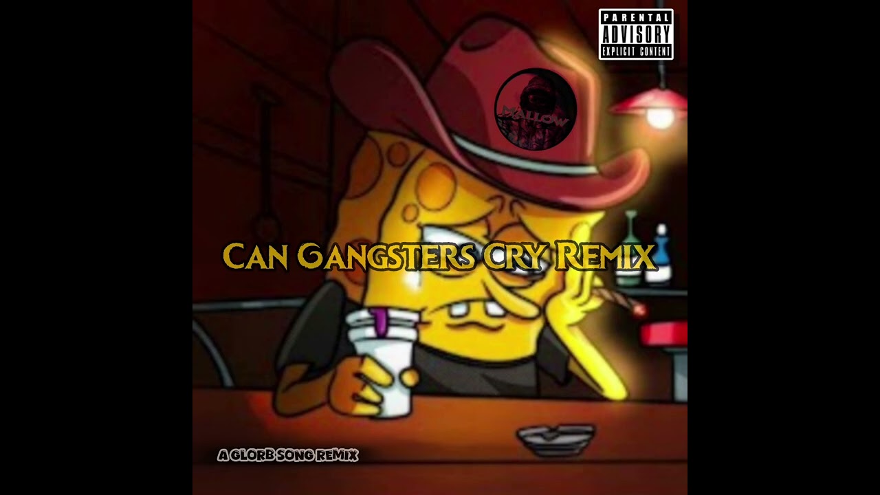 SpongeBob  - Can Gangsters Cry Remix (Audio)(2025)