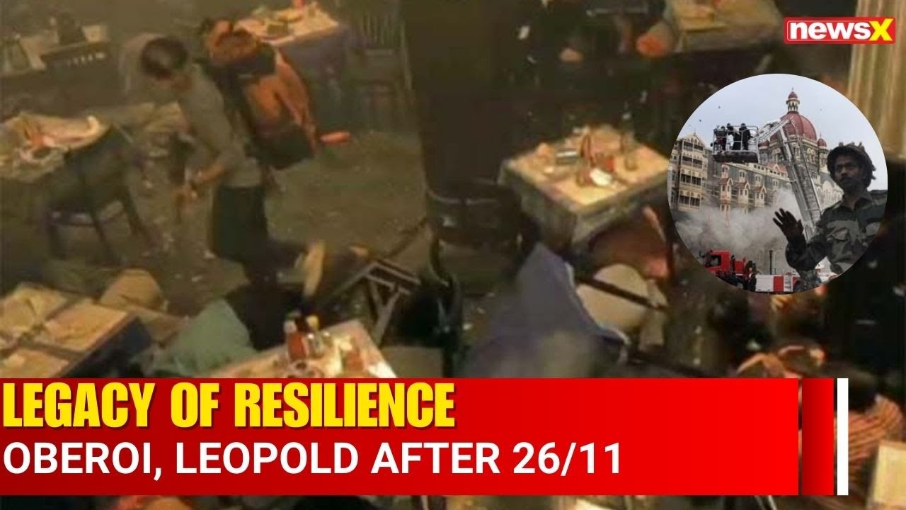 17 Years Since 26/11 Attacks: What Changed at the Oberoi Trident Hotel and Leopold Cafe? | NewsX