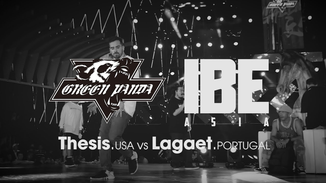 Thesis vs Lagaet ► .stance x Green Panda ◄ IBE Asia 2017