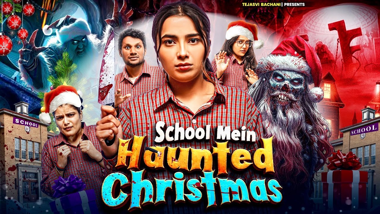 School Main Haunted Christmas || Christmas special || Horror Video || Tejasvi Bachani