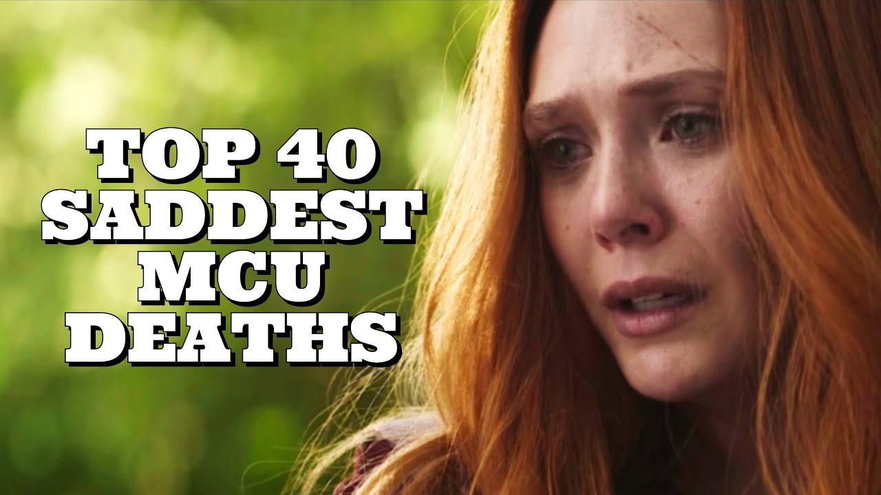 Top 40 Saddest MCU Deaths