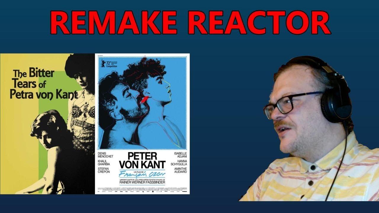 REMAKE REACTOR - Reaction: The Bitter Tears of Petra von Kant, Review: Peter von Kant