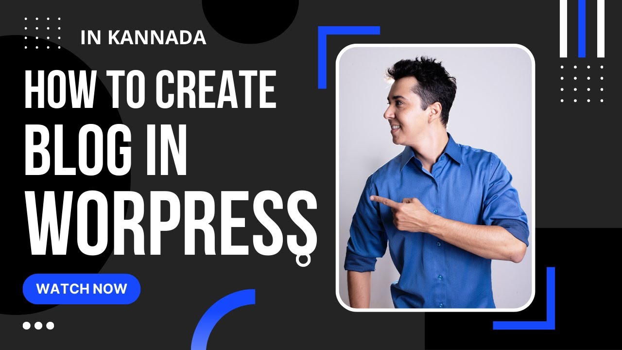 How to create a Blog Using WordPress in Kannada | WordPress Tutorials in Kannada