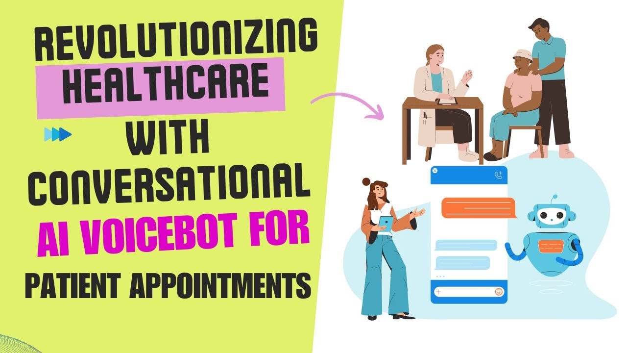 Revolutionizing Healthcare with Conversational AI Voicebot for Patient Appointments