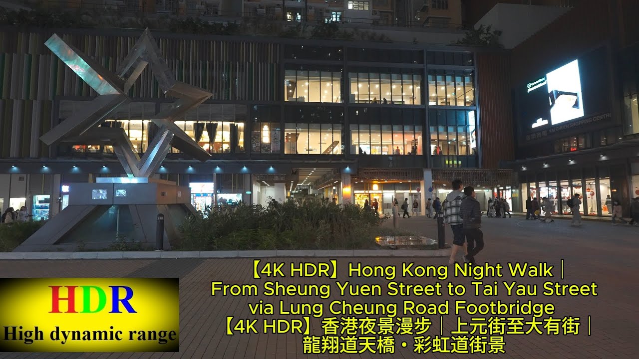 Hong Kong Night Walk｜From Sheung Yuen Street to Tai Yau Street via Lung Cheung Road Footbridge .