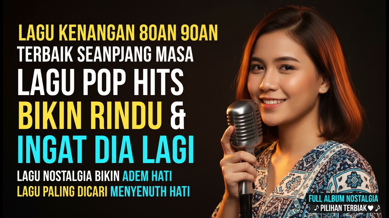 Musik Kenangan 80–90an | Santai, Galau, dan Penuh Cerita