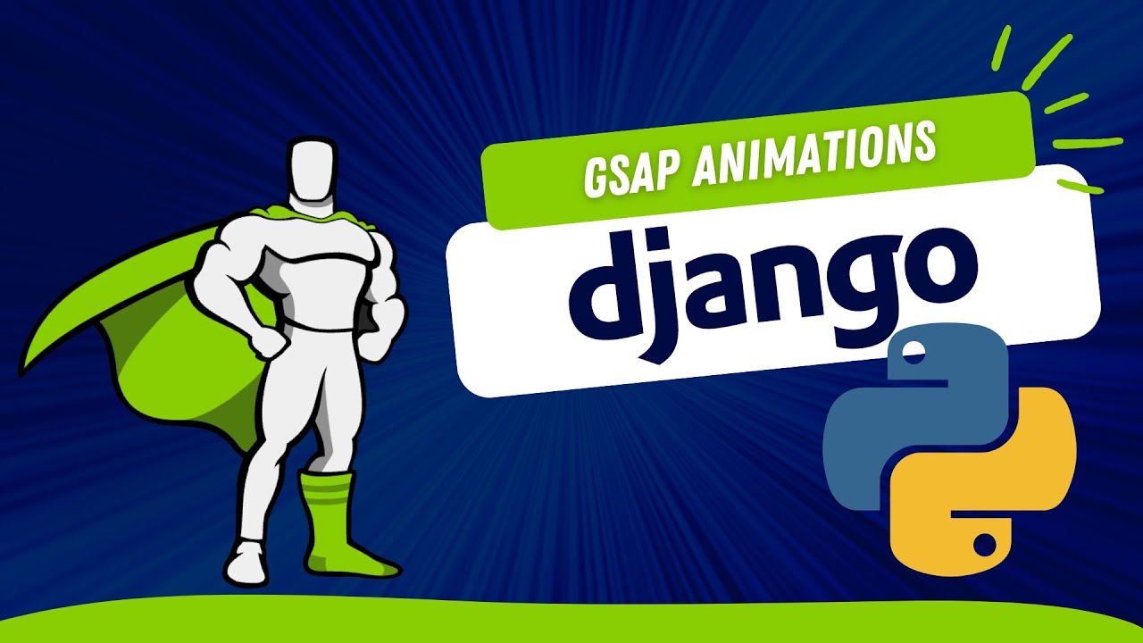 🔥 Create amazing animations for Python Django projects using GreenSock Animation Platform (GSAP) 🔥