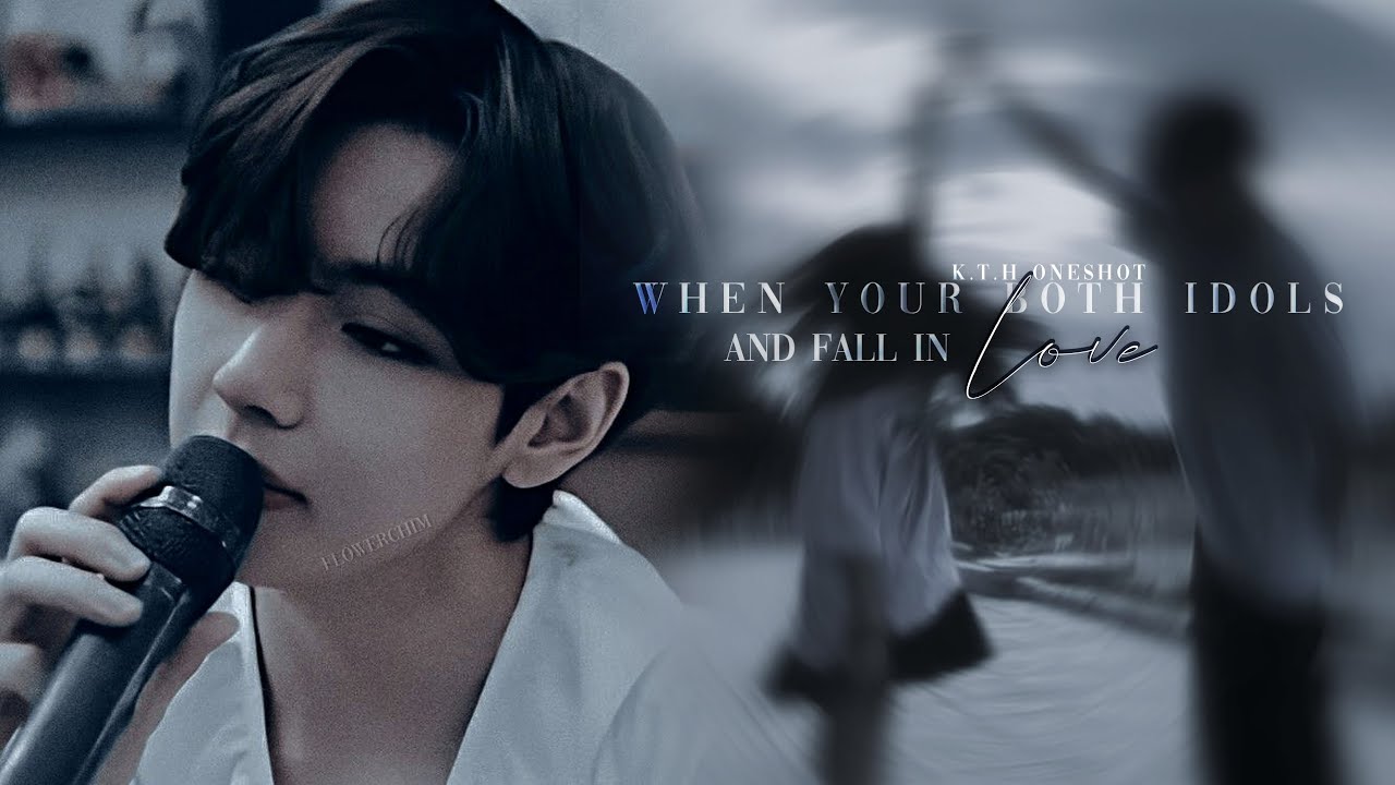 When your both idols and fall in love [Taehyung Oneshot]