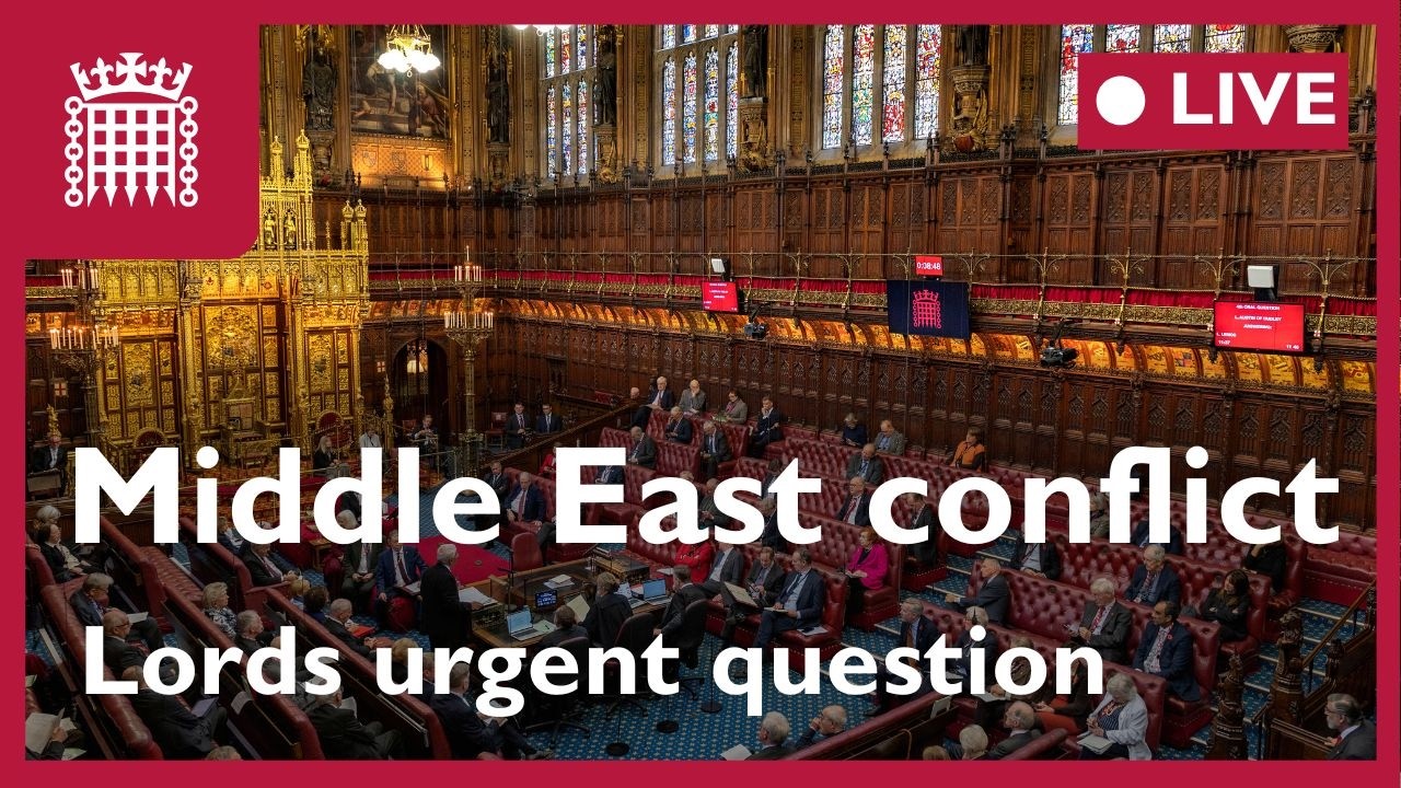 Lords urgent question on the Middle East conflict