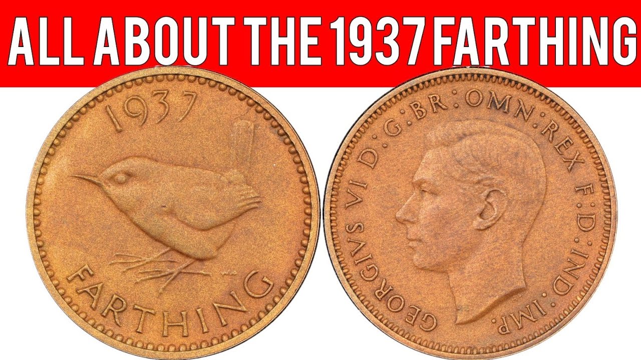 All About The 1937 Farthing